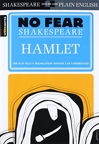 Hamlet: No Fear Shakespeare Side-by-Side Plain English