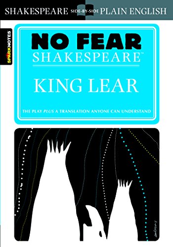 King Lear: No Fear Shakespeare Side-by-Side Plain English
