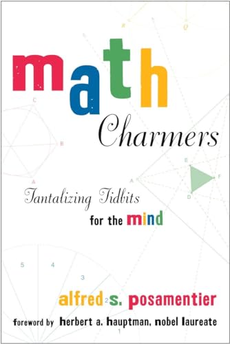 Math Charmers: Tantalizing Tidbits for the Mind