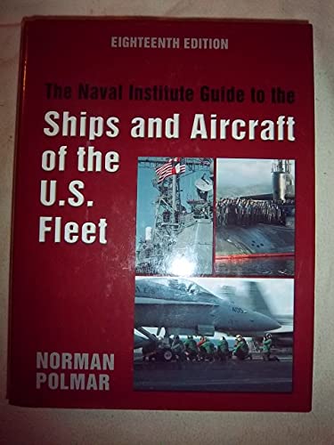 The Naval Institute Guide to the Ships and Aircraft of the U.S. Fleet: