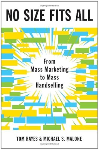 No Size Fits All: From Mass Marketing to Mass Handselling