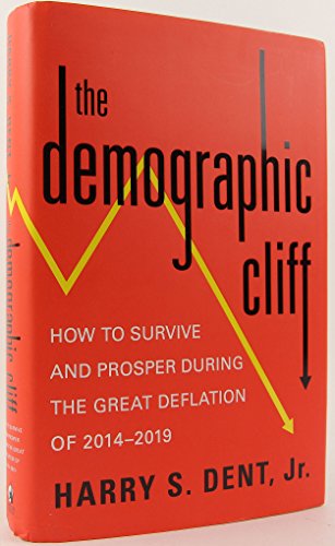 The Demographic Cliff: How to Survive and Prosper During the Great