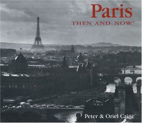 Paris Then and Now