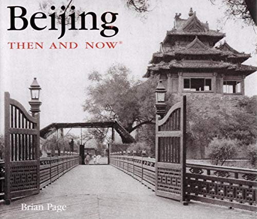 Beijing Then and Now