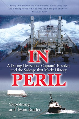 In Peril: A Daring Decision, a Captain's Resolve, and the Salvage That Made History