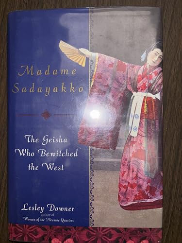 Madame Sadayakko: The Geisha Who Bewitched the West