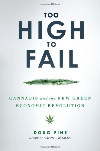 Too High to Fail: Cannabis and the New Green Economic Revolution