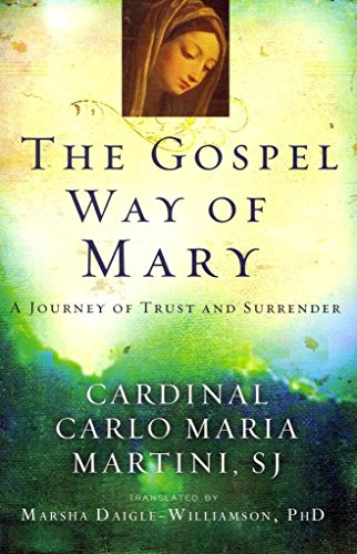 The Gospel Way of Mary: A Journey of Trust and Surrender