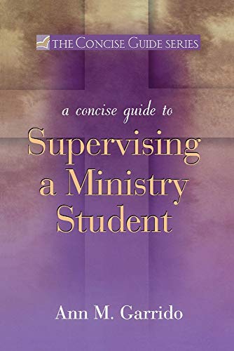A Concise Guide to Supervising a Ministry Student