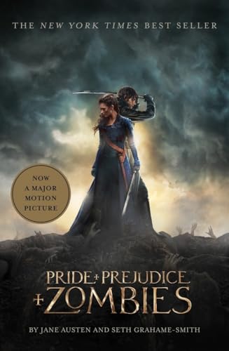 Pride and Prejudice and Zombies (Movie Tie-in Edition)