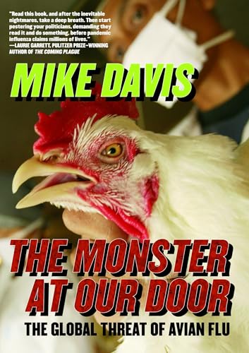 The Monster At Our Door: The Global Threat of Avian Flu