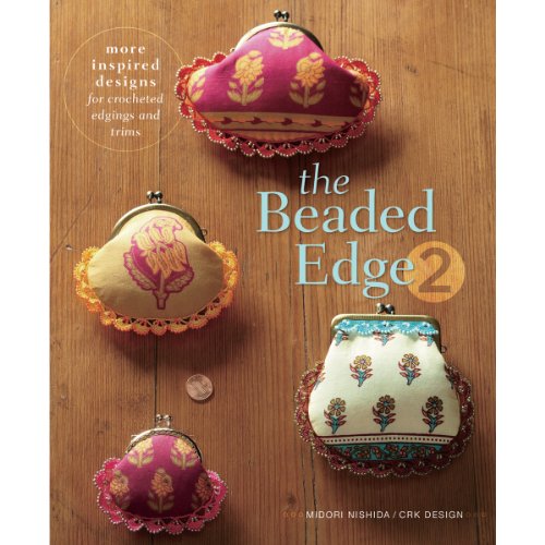 The Beaded Edge 2: More Inspired Designs for Crocheted Edgings and Trims