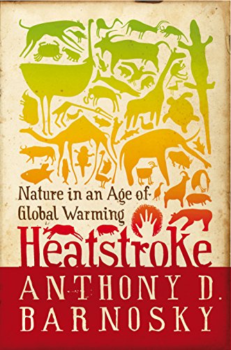 Heatstroke: Nature in an Age of Global Warming