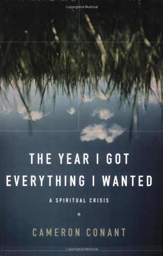 The Year I Got Everything I Wanted: A Spiritual Crisis
