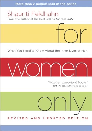 For Women Only (Revised and Updated Edition): What you Need to Know About the Inner Lives of Men