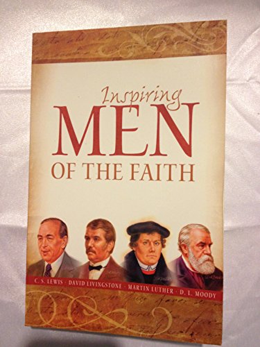 Inspiring Men of the Faith
