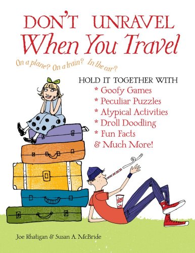 Don't Unravel When You Travel: Hold It Together With Goofy Games,