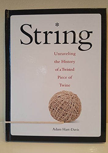 String: Unraveling the History of a Twisted Piece of Twine