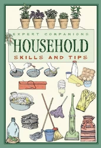 Expert Companions: Household: Skills and Tips: A Guide to Modern Living