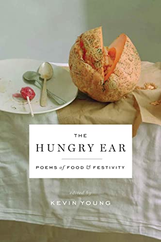The Hungry Ear: Poems of Food and Drink