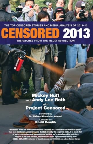 Censored 2013: The Top Censored Stories and Media Analysis of 2011-2012