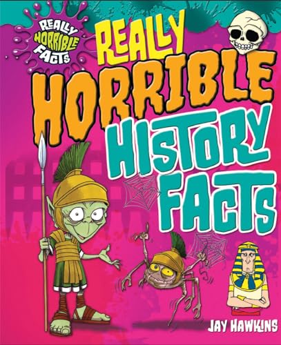 Really Horrible History Facts