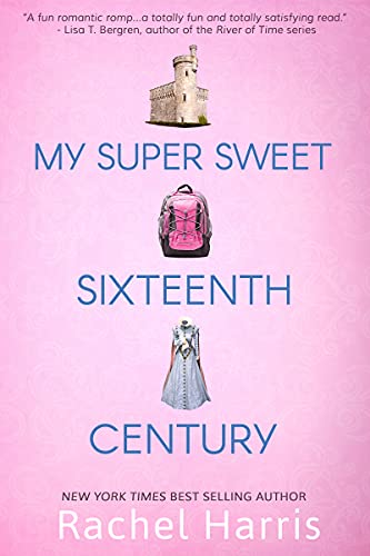 My Super Sweet Sixteenth Century