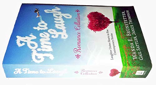 A Time to Laugh Romance Collection: Laughter Unites Hearts in Five