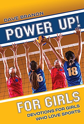 Power Up! for Girls: Devotions for Girls Who Love Sports