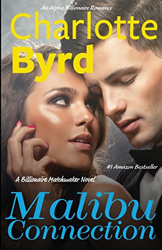 Malibu Connection: A Billionaire Matchmaker Novel