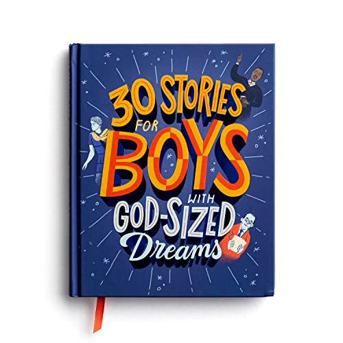 30 Stories for Boys with God-Sized Dreams