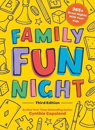 Family Fun Night: The Third Edition: 365+ Great Nights with Your Kids