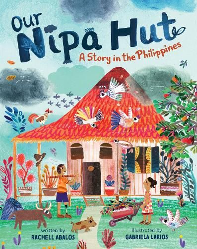 Our Nipa Hut: A Story in the Philippines