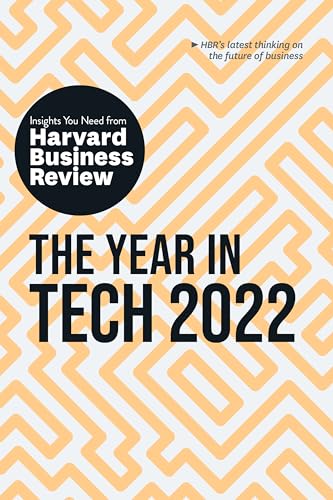 The Year in Tech, 2022: The Insights You Need from Harvard Business Review