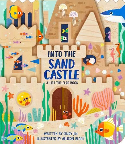 Into the Sand Castle: A Lift-the-Flap Book