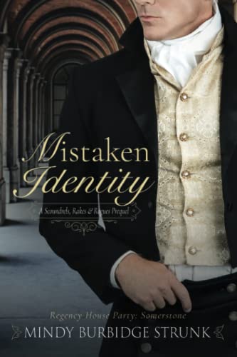 Mistaken Identity (Scoundrels, Rakes and Rogues)