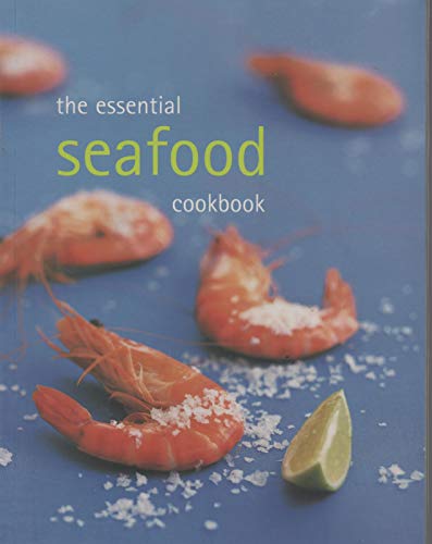 The Essential Seafood Cookbook