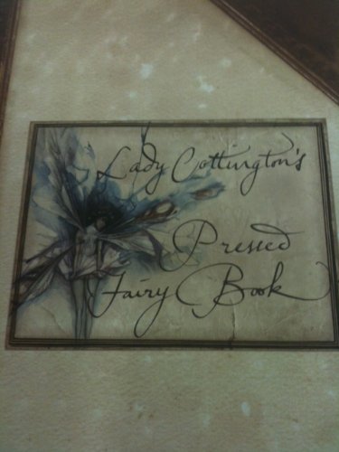 Lady Cottington's Pressed Fairy Book