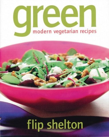 Green: Modern Vegetarian Cooking