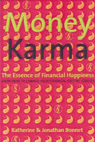 Money Karma: The Essence of Financial Happiness