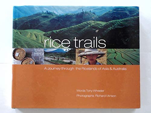 p Rice Trails: A Journey Through the Ricelands of Asia and Australia