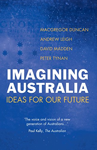 Imagining Australia: Ideas for our future