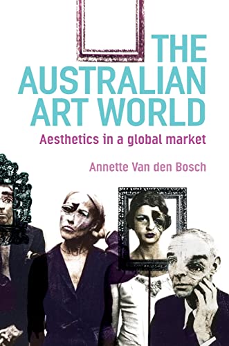 The Australian Art World: Aesthetics in a global market