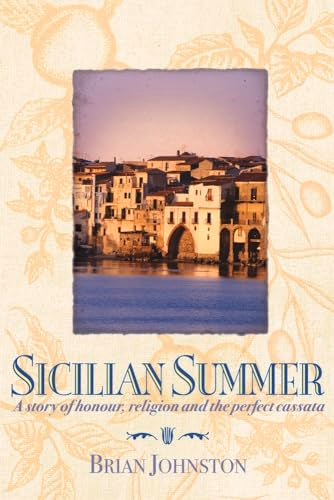 Sicilian Summer: A story of honour, religion and the perfect cassata