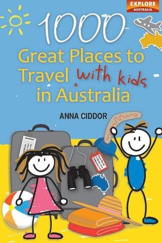 1000 Great Places Travel with Kids in Australia