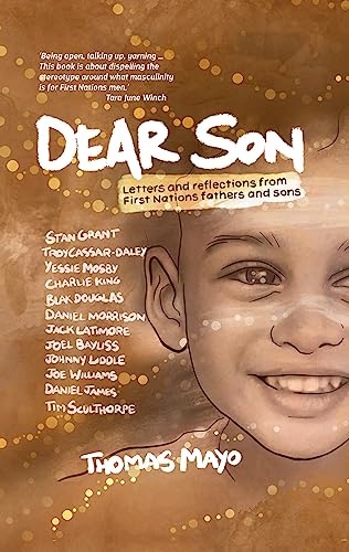 Dear Son: Letters and Reflections from First Nations Fathers and Sons