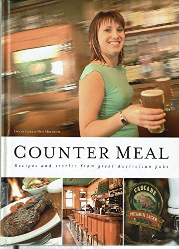 Counter Meal: Recipes and Stories from Great Australian Pubs