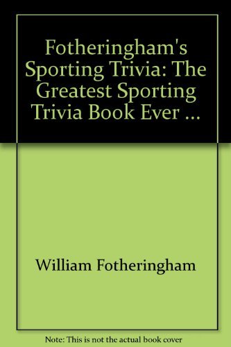 Fotheringham's Sporting Trivia