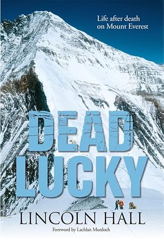 Dead Lucky: Life After Death On Mount Everest