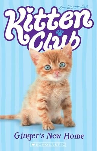 Kitten Club: Ginger's New Home